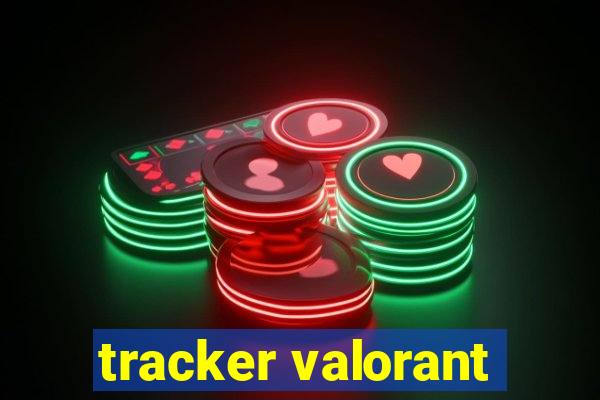 tracker valorant